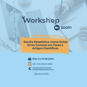 Workshop "Escrita Estatística: Como Evitar  Erros Comuns em Teses e  Artigos Científicos"